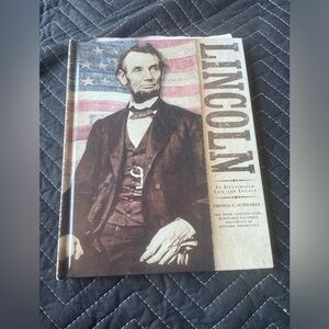 Lincoln an illustrated life and legacy